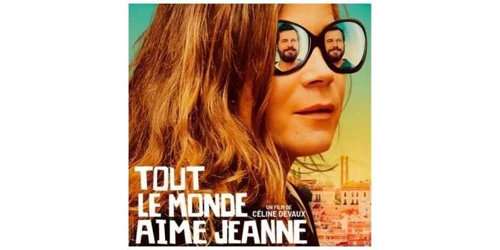 Cinéma - Tout le monde aime Jeanne