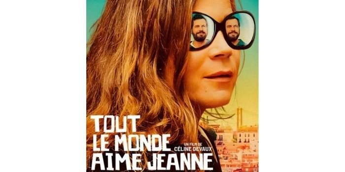 Cinéma - Tout le monde aime Jeanne